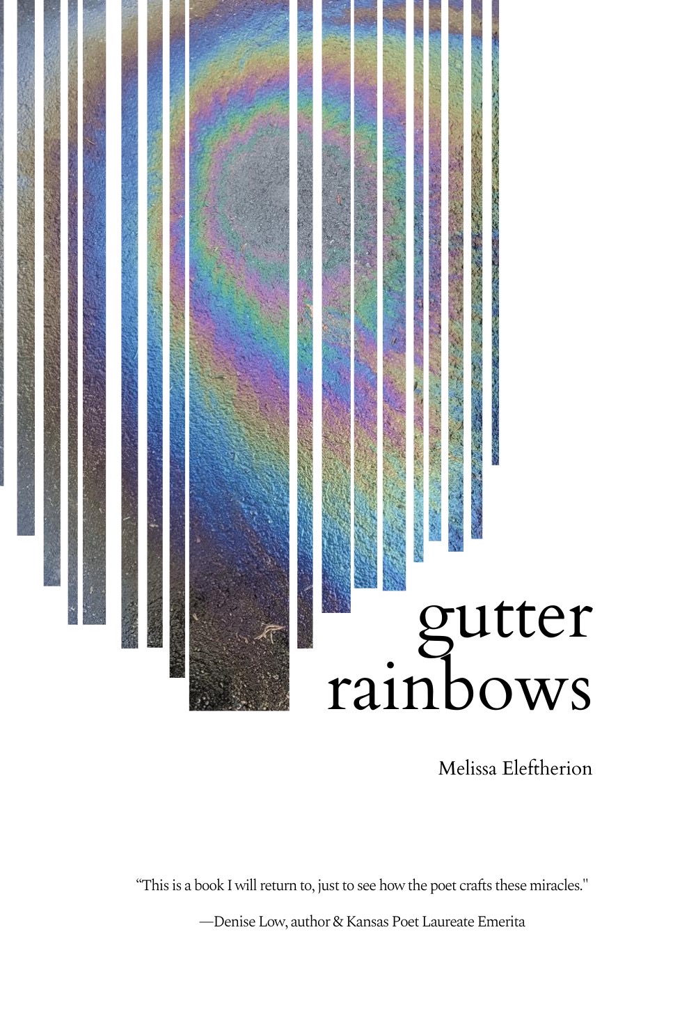 Gutter Rainbows by Melissa Eleftherion