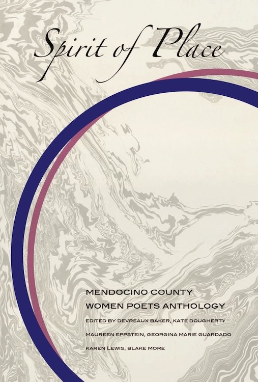Spirit of Place: Mendocino County Women Poets Anthology